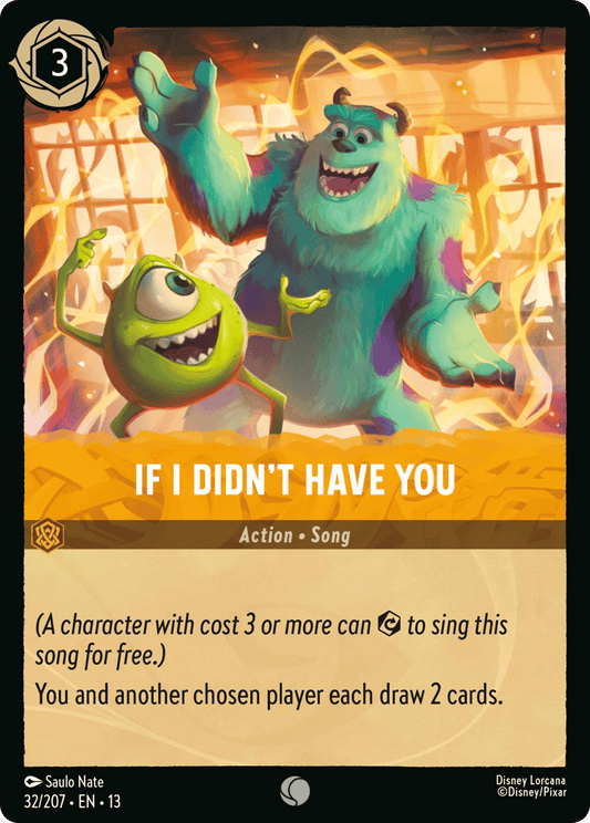 If I Didn't Have You 032/207 — Disney Lorcana Attack of the Vine! non-foil English card